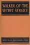 [Gutenberg 62740] • Walker of the Secret Service